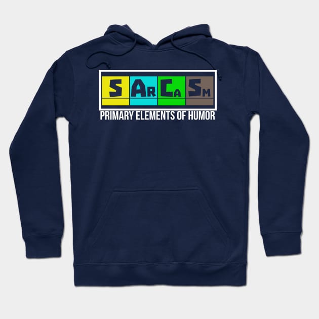 Sarcasm Elements of Humor Periodic Table Hoodie by clothspring